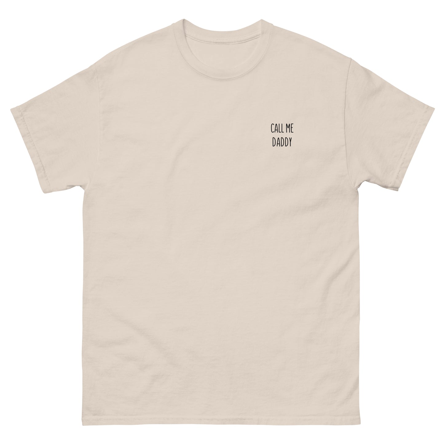 Call me Daddy T-Shirt