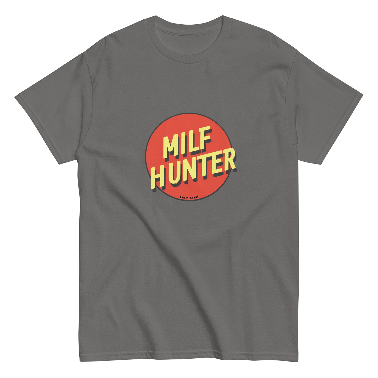 Milf Hunter T-Shirt