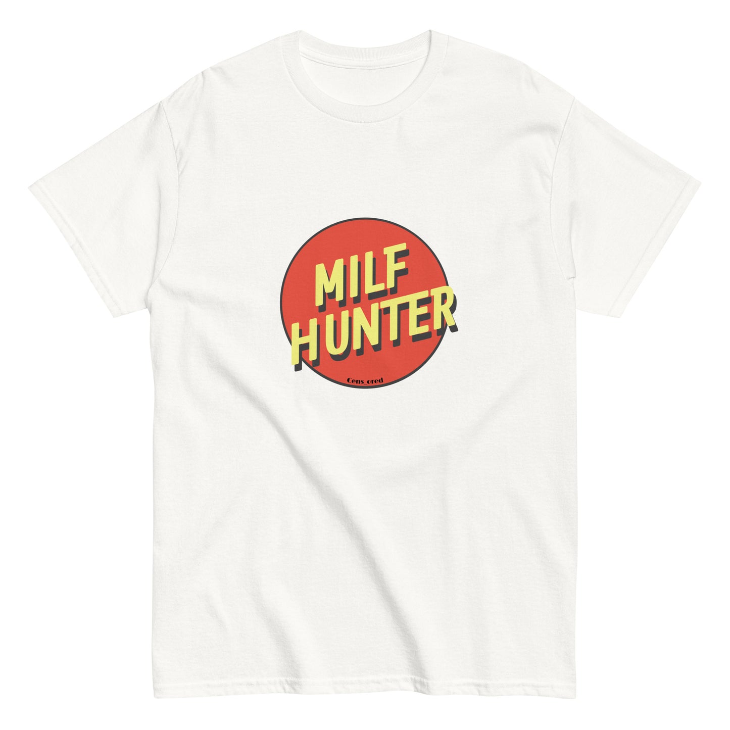 Milf Hunter T-Shirt