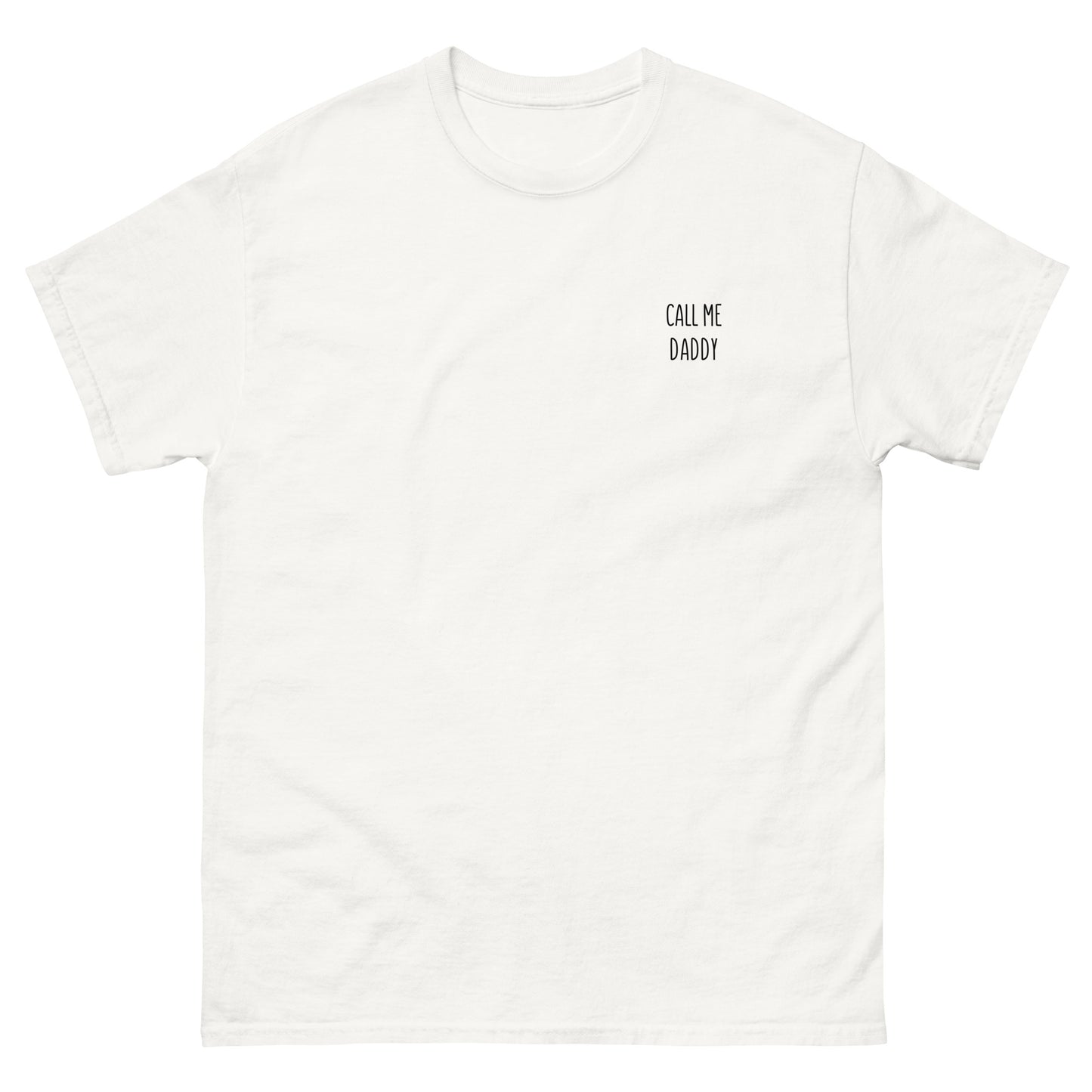 Call me Daddy T-Shirt