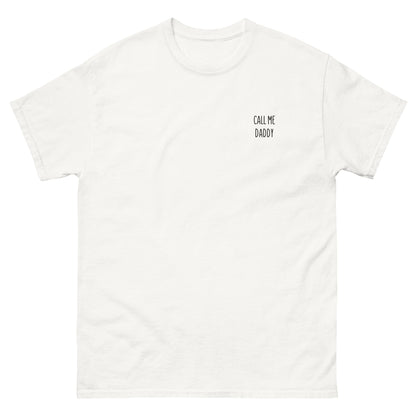 Call me Daddy T-Shirt